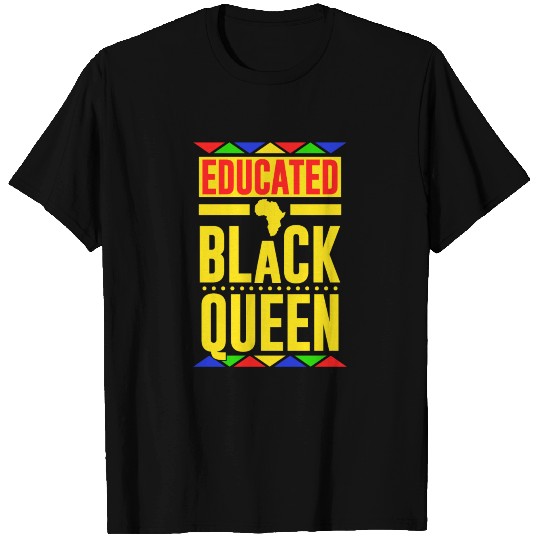 Educated Black Queen T Shirts