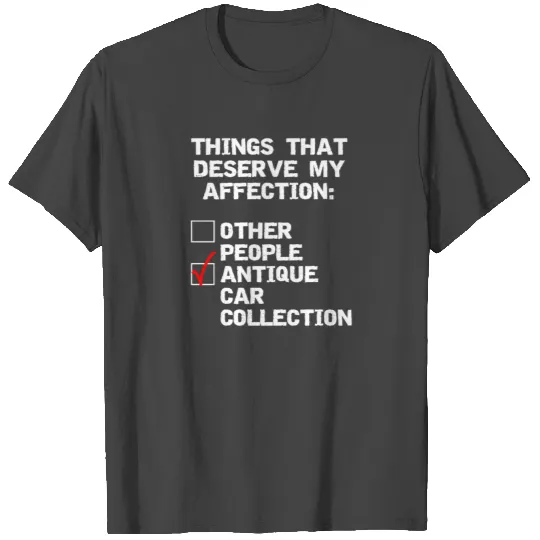 Antique car collector funny collection design T Shirts