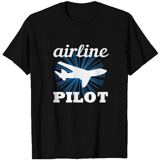 Funny airline Pilot quote gift T Shirts