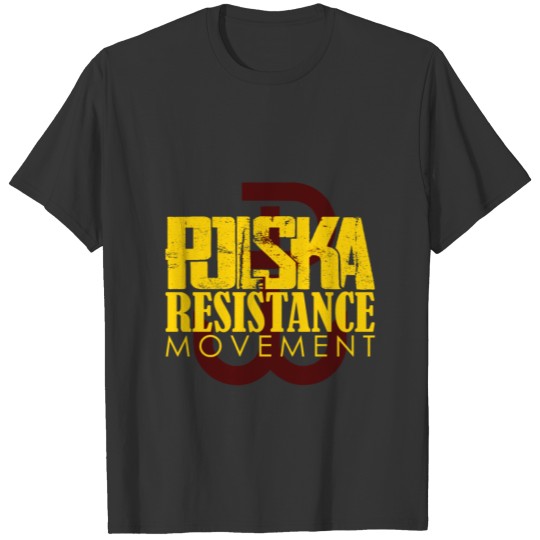 Polska Resistance Movement - Kotwica - the symbol! T-shirt