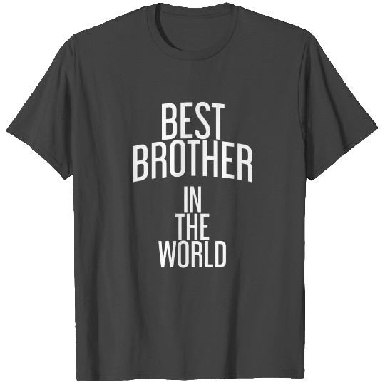 Best Brother Birthday Gift T Shirts