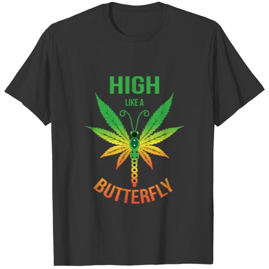 Cannabis butterfly High like a Butterfly T Shirts