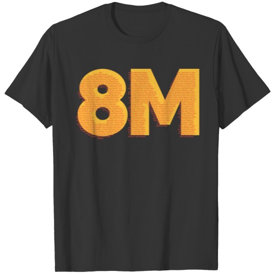 8M T-shirt