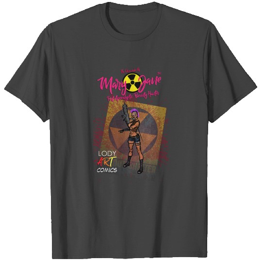 Mary Jane: Post Apocalyptic Bounty Hunter T Shirts