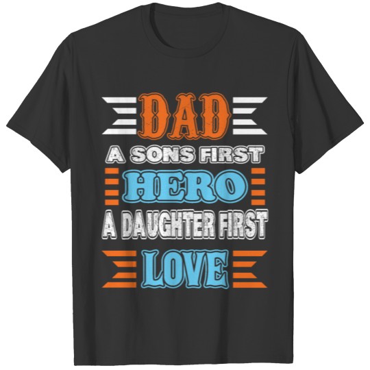 Dad sons first hero... t shirt T-shirt