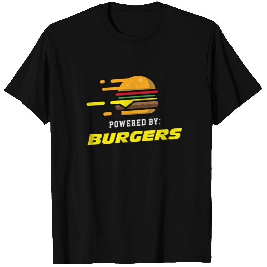 powered by burgers T Shirts