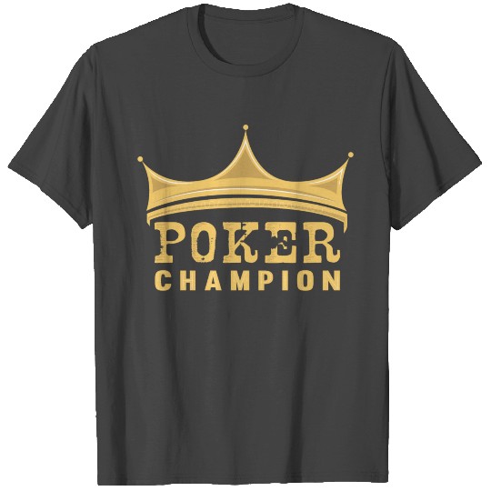 POKER CHAMPION T Shirts