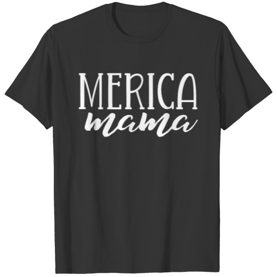 Merica Mama TShirt Women American Wife Mom 4th of T-shirt