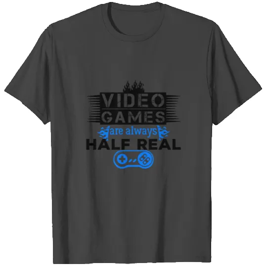 Video Games Are Half Life T Shirts