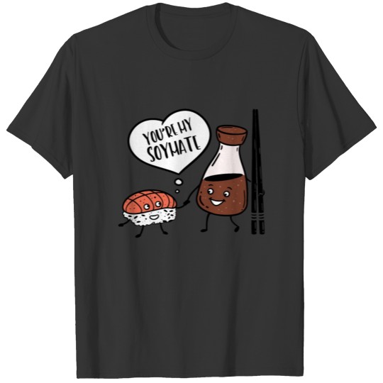 You're my Soymate Sushi Japan Kawaii Couples T-shirt