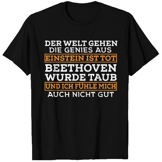 funny german saying genius einstein gift T Shirts