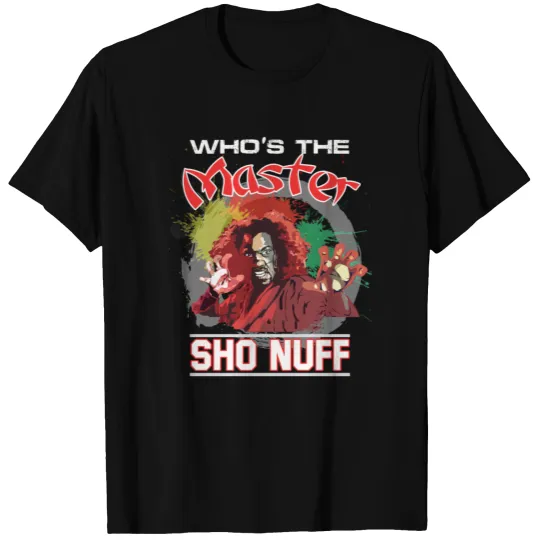 The Last Dragon Who's The Master ShoNuff T Shirts