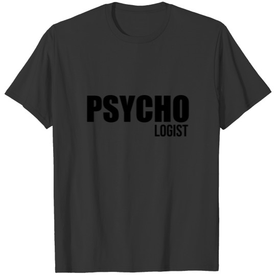 Uni Psychologist Psychologists Therapy Psychology T Shirts