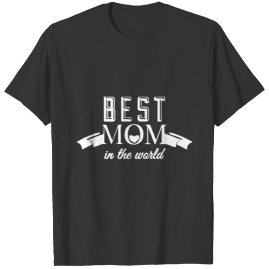 Best Love Mom In The World T-shirt
