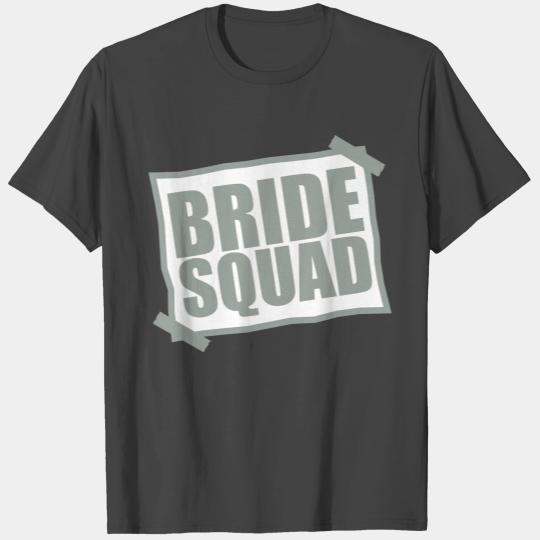 bride squad note slip pasted wedding marry engaged T Shirts