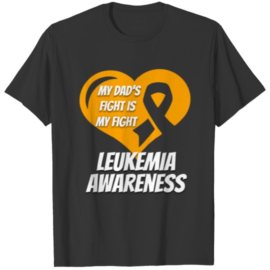 Leukemia Shirt My Dad's Fight Is My Fight T-shirt