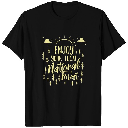 Enjoy Your Local National Forest Wanderlust Gift T Shirts