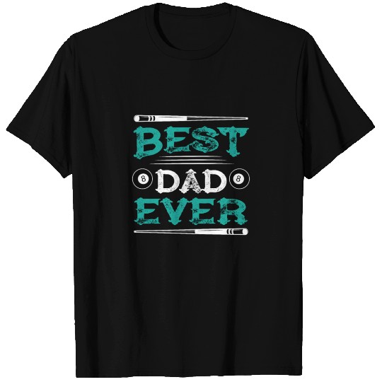 Best Dad Ever Billiards Dad Pool Player Gift T Shirts