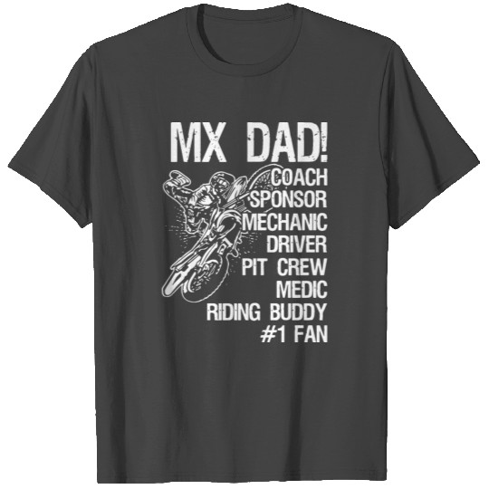 MX dad coach sponsor mechanic driver pit crew medi T Shirts