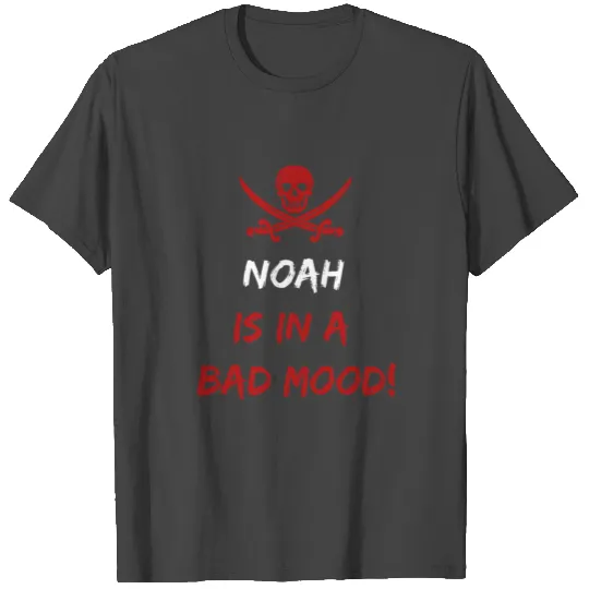 Who is in a bad mood Noah T Shirts