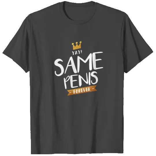 Same Penis Forever Hen Night Bachelorette Party T Shirts