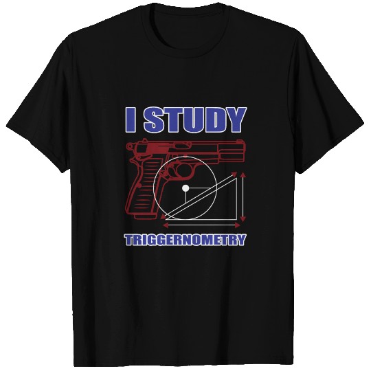 Student Weapon Triggernometry Trigger Funny Gift T Shirts