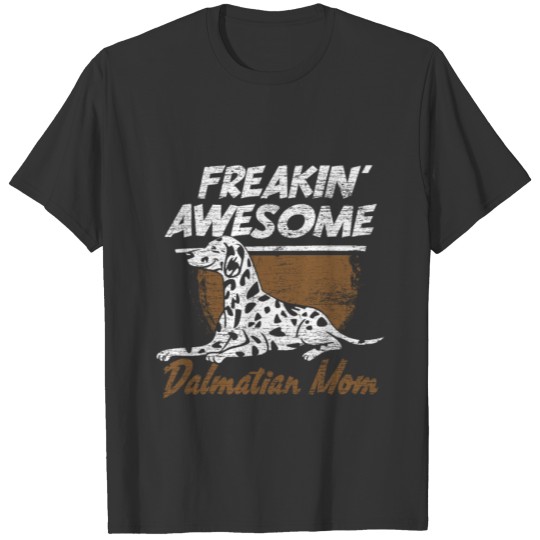 Dalmatian Dog Owner T Shirts