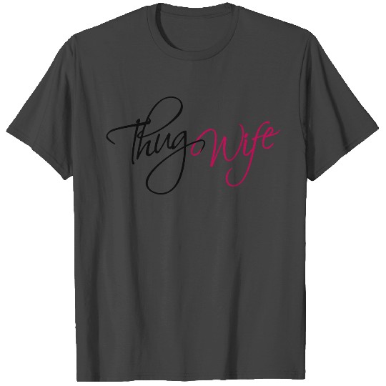 thug wife evil gangster funny life logo life wife T Shirts
