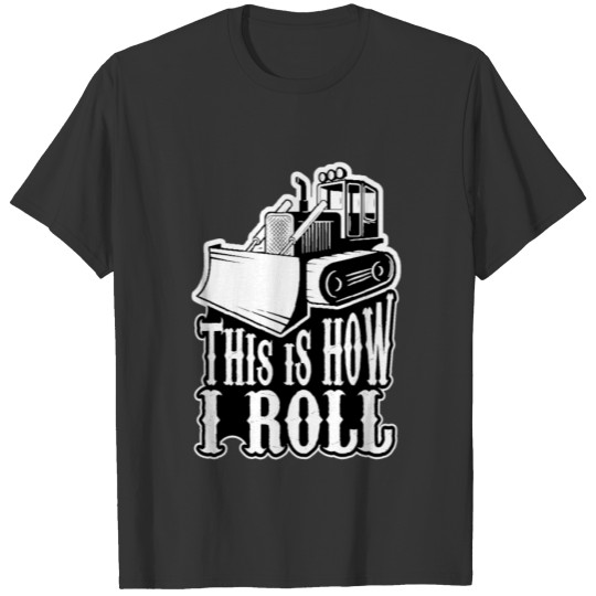 How i roll T-shirt