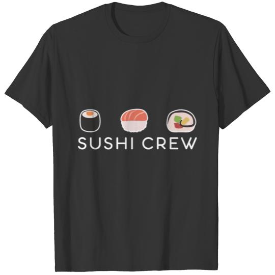 Sushi crew Japan Tokyo Tofu Miso soup Gift T-shirt