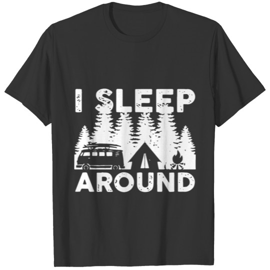 i sleep around unisex cotton tee camping T-shirt