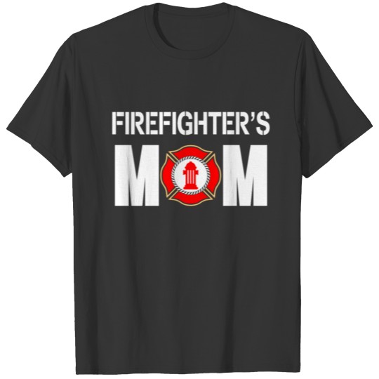 Firefighter man lifesaver hero gift mom T Shirts