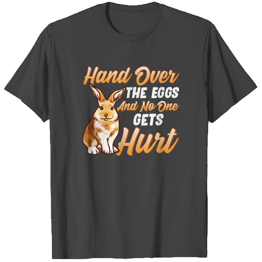 Funny Easter Bunny Rabbit Hare Pun Gift T Shirts