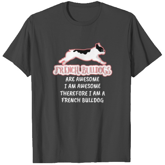 Awesome French Bulldog Frenchie Dog Owner Gift T Shirts