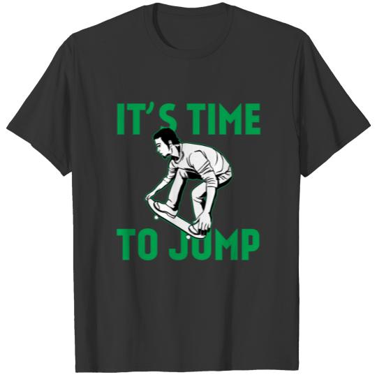 It's Time To Jump T-shirt