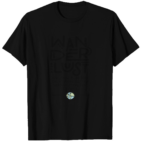 Wanderlust travel lover T Shirts