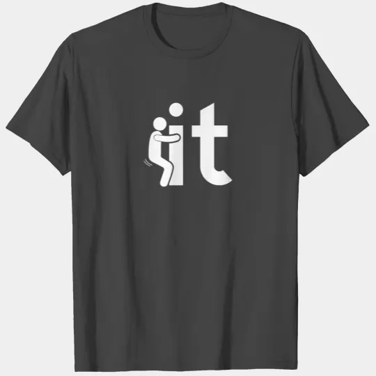 Fuck it - stick figure, human, gift T Shirts
