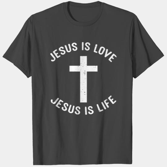 Jesus Is Love Jesus is Life Holy Ghost Gift T Shirts