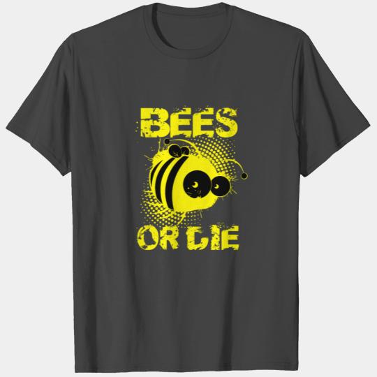 bees or die beekeeper T Shirts