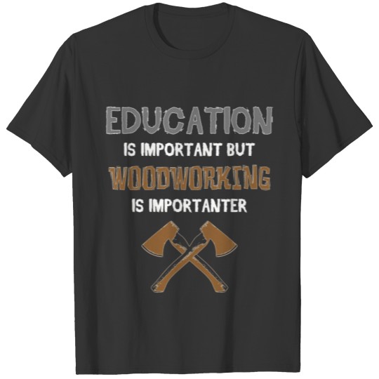 Woodworking Carpentry T-shirt