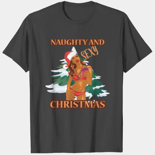 Naughty and sexy christmas T Shirts. Es ist sexy Weihna