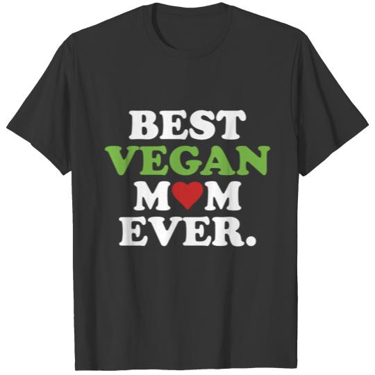 Vegan mom meatless health quote gift T Shirts