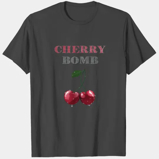Cherries - Cherry Bomb T Shirts