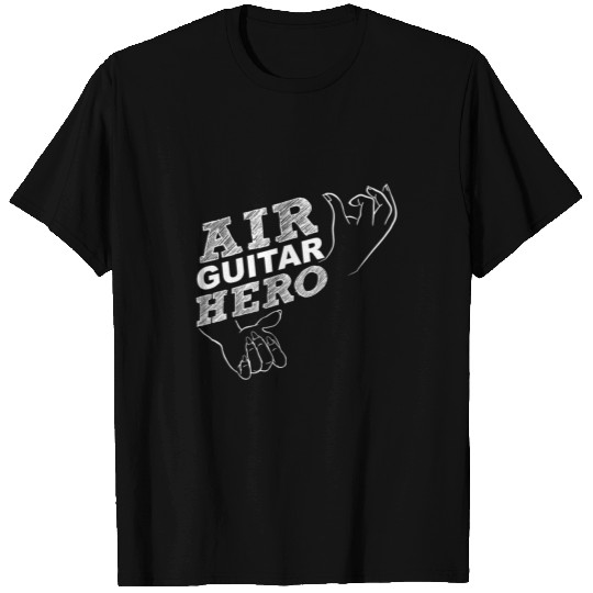Air Guitar Hero / Player Music Gift Idea Fun Joy T Shirts