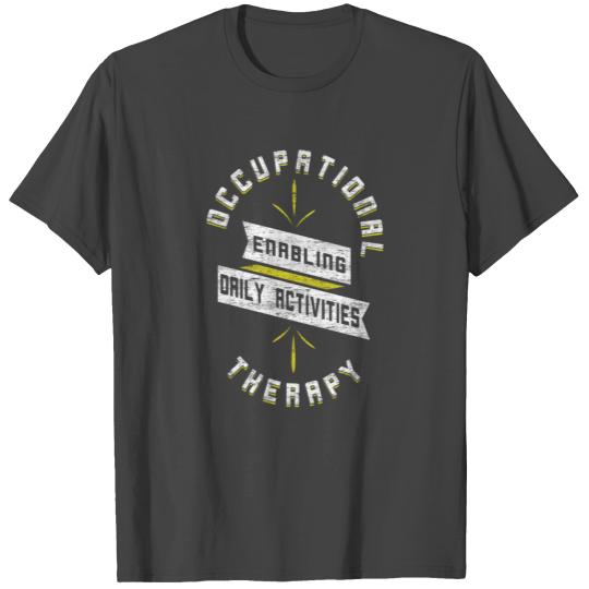 occupational therapy T Shirts