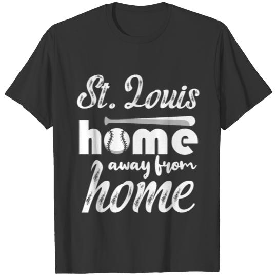 St Louis Baseball Home Away From Home Missouri T Shirts
