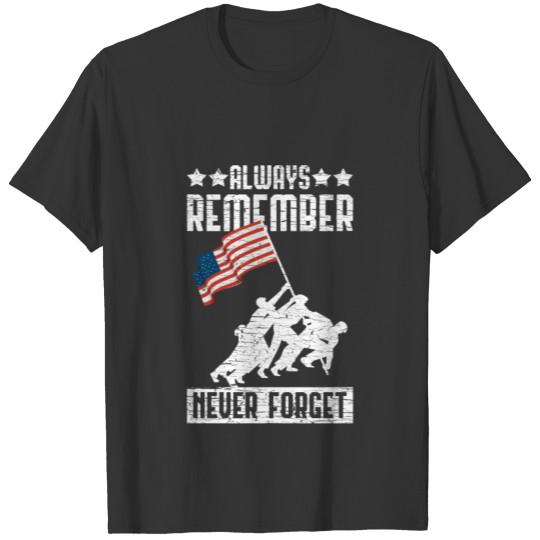 Always Remember Never Forget T-shirt
