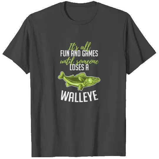 Funny Fishing Angling Walleye Fishing Gift Idea T Shirts