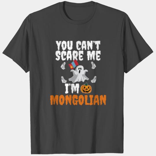 Can't scare I'm Mongolian Halloween Mongolia T Shirts
