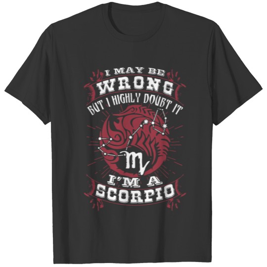 I may be wrong but I highly doubt it I am a scorpi T-shirt